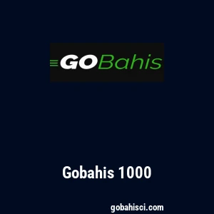 Gobahis 1000